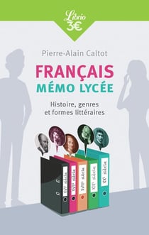 Français : mémo lycée - histoire, genres et formes littéraires