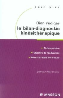 Bien rédiger le bilan-diagnostic kinésithérapique - mise en oeuvre des recommandations de la h.a.s
