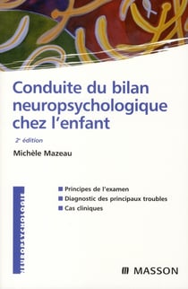 Conduite du bilan neuropsychologique chez l'enfant