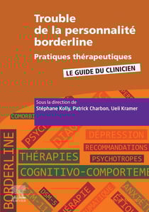 Trouble de la personnalité borderline - pratiques thérapeutiques - le guide du clinicien