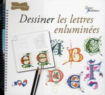 Dessiner les lettres enluminées