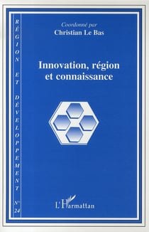 Collectif Tome 24 : innovation, région et connaissance