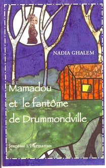 Mamadou et le fantôme de drummondville