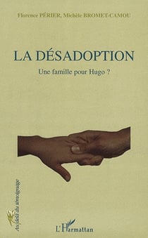 La désadoption - une famille pour Hugo ?