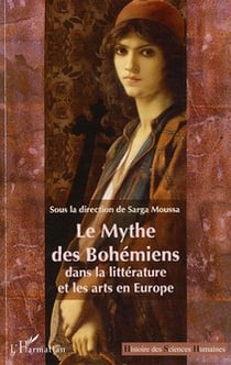Le mythe des bohémiens dans la littérature et les arts en Europe