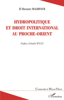 Hydropolitique et droit international au proche-orient