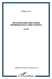 Dictionnaire des codes homosexuels - 1ère partie de A à H