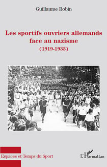 Sportifs ouvriers allemands face au nazisme (1919-1933)