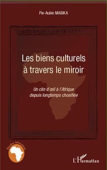 Biens culturels à travers le miroir - un clin d'oeil à l'afrique depuis longtemps chosifiée