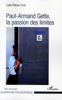 Paul-Armand Gette, la passion des limites