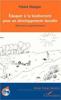 Éduquer à la biodiversité pour un développement durable - réflexions et expérimentations