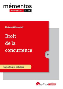 Droit de la concurrence : Intègre les dispositions du règlement DMA (Digital Markets Act) du 14 septembre 2022 (4e édition)