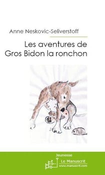 Les aventures de Gros Bidon la ronchon