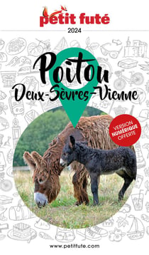 Guide région : Poitou, Deux-Sèvres, Vienne (édition 2024)