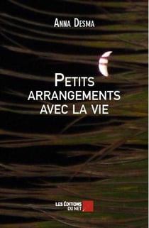 Petits arrangements avec la vie