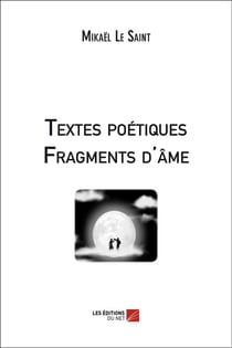 Textes poétiques - fragments d'âme