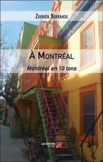 À Montréal : Montréal en 10 tons