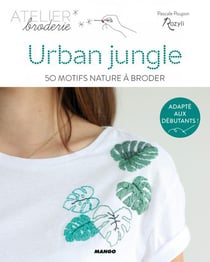Urban jungle - 50 motifs nature à broder