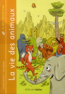 A TRES PETITS PAS : la vie des animaux
