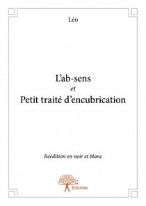 L'ab-sens - petit traité d'encubrication