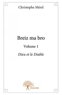 Breiz ma bro t.1 : Dieu et le Diable