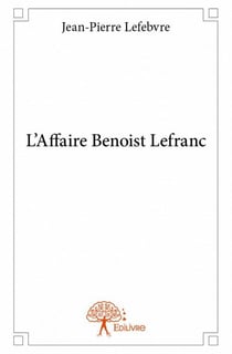 L'affaire benoist lefranc