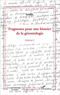 Fragments pour une histoire de la gérontologie Tome 2