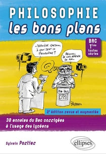 Philosophie Les bons plans. Bac Tles toutes séries - 2e édition revue et augmentée
