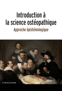 Introduction à la science ostéopathique - approche épistémologique