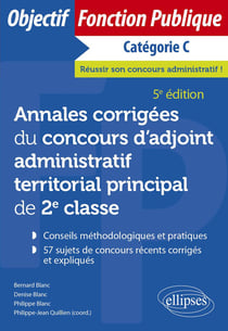 Annales corrigées du concours d'adjoint administratif territorial principal de 2e classe (5e édition)