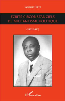 Écrits circonstanciels de militantisme politique (2002-2013)