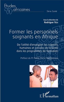 Former les personnels soignants en Afrique - de l'utilité d'enseigner les sciences humaines et sociales de la santé dans les programmes de formation