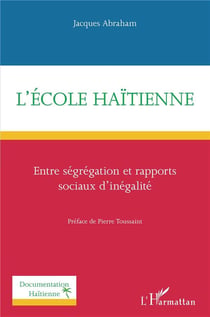 L'école haïtienne - entre segrégation et rapports sociaux d'inégalité