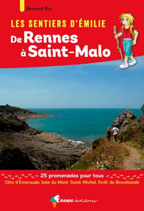 Les sentiers d'Emilie : de Rennes à Saint-Malo