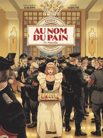 Au nom du pain Tome 1 : Marcelin : pain noir (1939-1944)