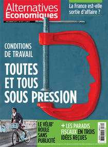 Alternatives économiques n.374 : conditions de travail : toutes et tous sous pression