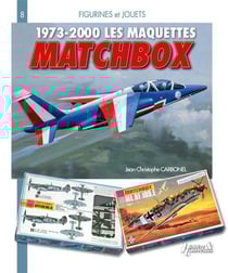 Matchbox - 1973-2000 les maquettes