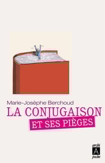 La conjugaison et ses pièges
