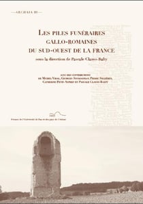Les piles funéraires gallo-romaine du sud-ouest de la France