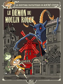 Les aventures fantastiques de Sacré Coeur Tome 17 : Le démon du moulin rouge