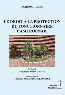 Le droit à la protection Du fonctionnaire  Camerounais