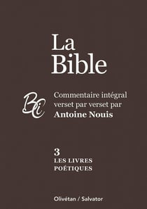 Les livres poétiques : Commentaire intégral verset par verset
