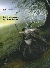 La revue des livres pour enfants n.274 : les littératures de l'imaginaire