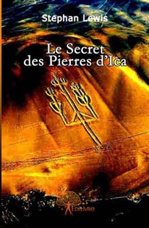 Le secret des pierres d'ica