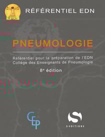 Pneumologie : référentiel pour la préparation de l'EDN - collège des enseignants de pneumologie (8e édition)