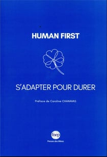 Human first : s'adapter pour durer