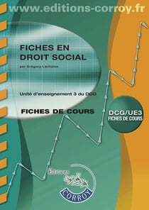 Fiches en droit social - fiches de cours - unité d'enseignement 3 du DCG (6e édition)