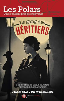 Le gang des héritiers