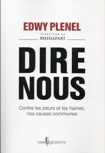 Dire nous - contre les peurs et les haines, nos causes communes