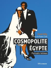 Cosmopolite Egypte - portraits intimes